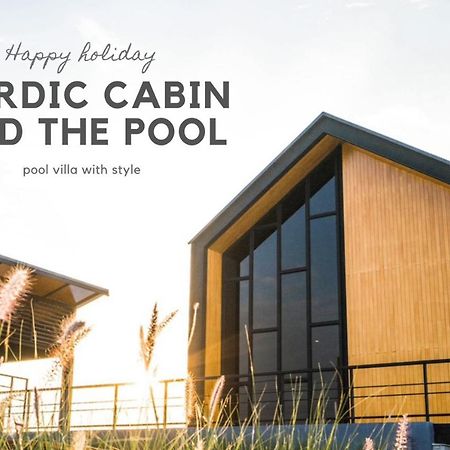 Nordic Cabin And The Pool Ban Sap Noi Eksteriør bilde